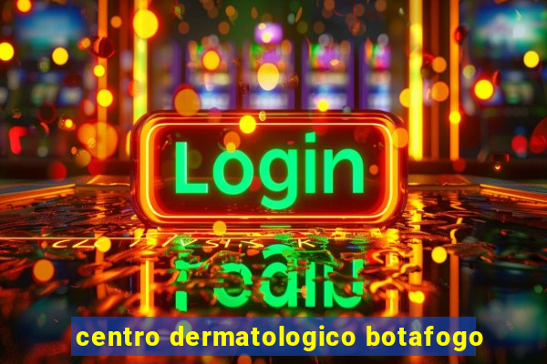 centro dermatologico botafogo